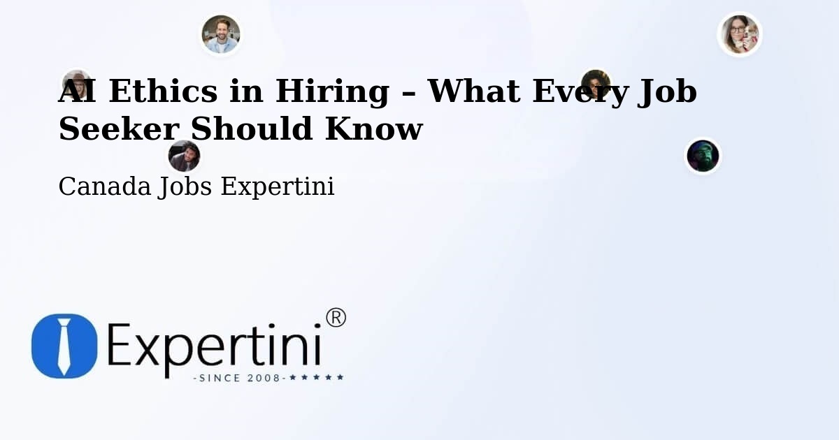 AI Ethics in Recruitment & Hiring – Cambridge - Cambridge, Canada Jobs Expertini